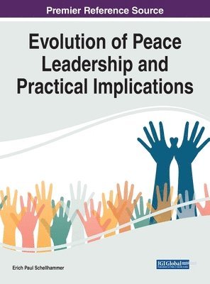 Evolution of Peace Leadership and Practical Implications 1