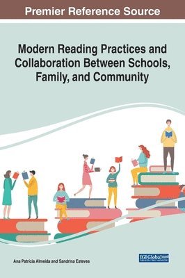 Modern Reading Practices and Collaboration Between Schools, Family, and Community 1