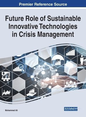 bokomslag Future Role of Sustainable Innovative Technologies in Crisis Management
