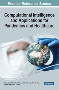 bokomslag Computational Intelligence and Applications for Pandemics and Healthcare