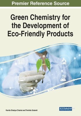 Green Chemistry for the Development of Eco-Friendly Products 1