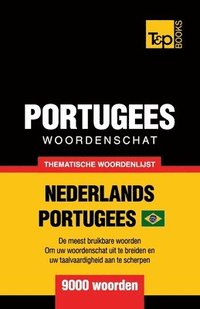 bokomslag Thematische woordenschat Nederlands-Braziliaans Portugees - 9000 woorden