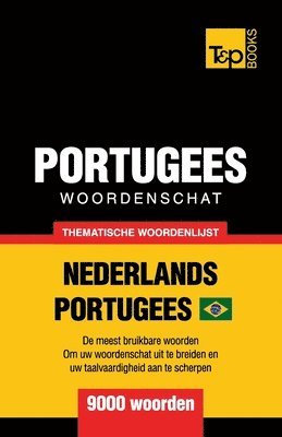 Andrey Taranov - Thematische woordenschat Nederlands-Braziliaans Portugees - 9000 woorden, Häftad