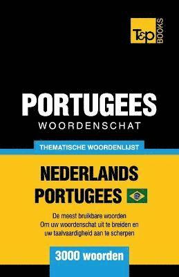 bokomslag Thematische woordenschat Nederlands-Braziliaans Portugees - 3000 woorden