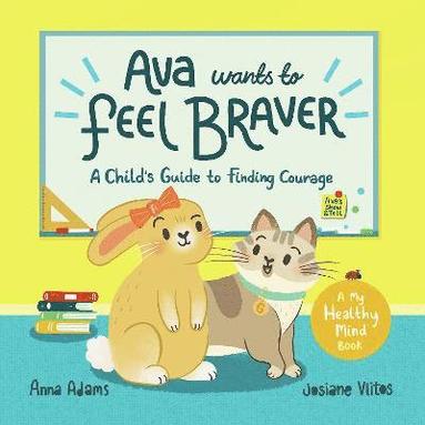 bokomslag Ava Wants to Feel Braver