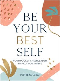 bokomslag Be Your Best Self