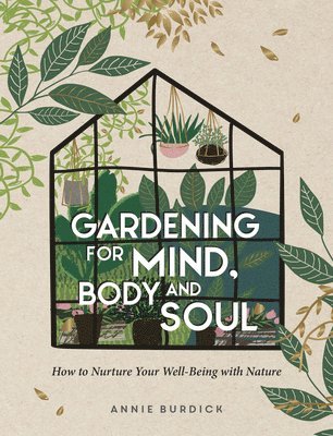 bokomslag Gardening for Mind, Body and Soul