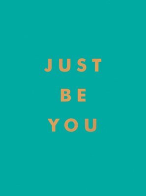 Just Be You 1