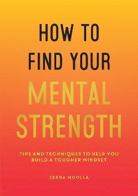 bokomslag How to Find Your Mental Strength