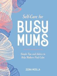 bokomslag Self-Care for Busy Mums