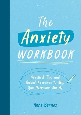 Anna Barnes - Anxiety Workbook, Häftad