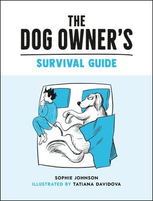 bokomslag The Dog Owner's Survival Guide