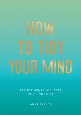 bokomslag How to Tidy Your Mind