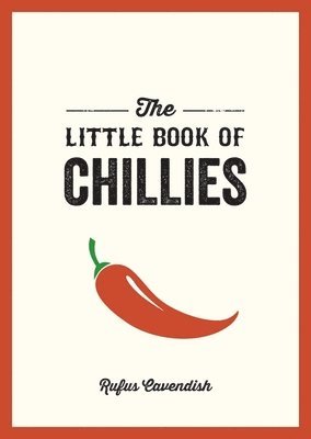 Rufus Cavendish - Little Book of Chillies, Häftad