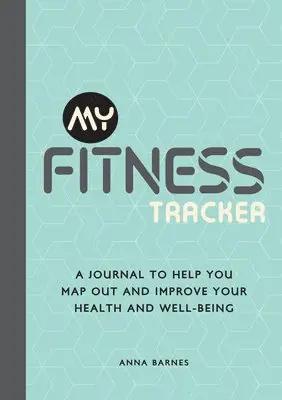 Anna Barnes - My Fitness Tracker, Häftad