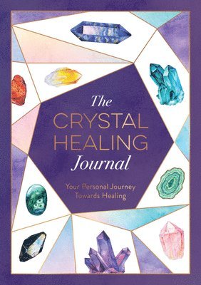 Astrid Carvel - Crystal Healing Journal, Häftad