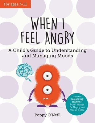 Poppy O'Neill - When I Feel Angry, Häftad