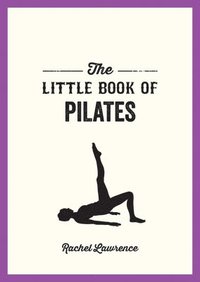 bokomslag The Little Book of Pilates