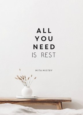 All You Need is Rest 1