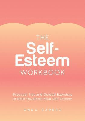 Anna Barnes - Self-Esteem Workbook, Häftad