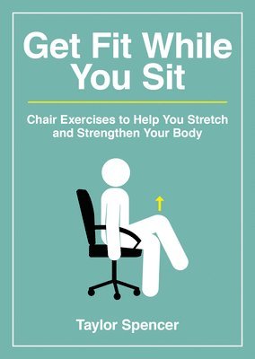 bokomslag Get Fit While You Sit