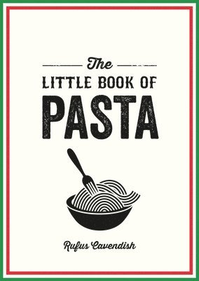 Rufus Cavendish - Little Book of Pasta, Häftad