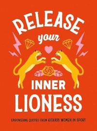 bokomslag Release Your Inner Lioness