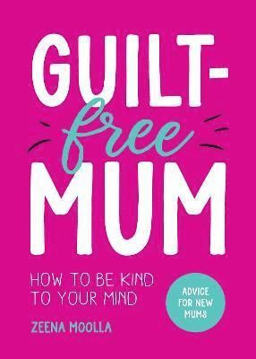 Guilt-Free Mum 1