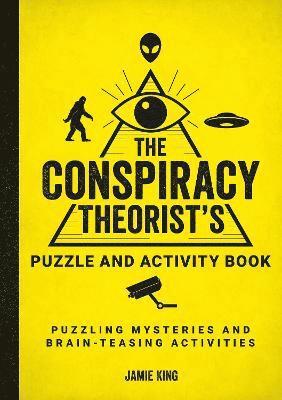 Jamie King - Conspiracy Theorist's Puzzle and Activity Book, Häftad