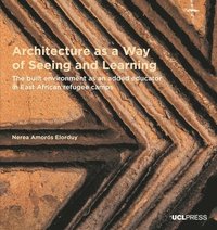 bokomslag Architecture as a Way of Seeing and Learning