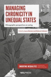 bokomslag Managing Chronicity in Unequal States