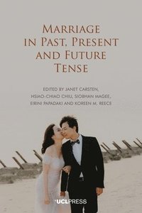 bokomslag Marriage in Past, Present and Future Tense