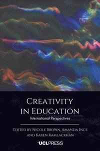 bokomslag Creativity in Education