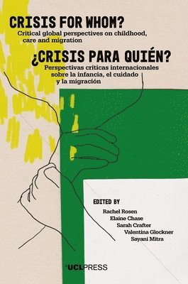 Rachel Rosen, Elaine Chase, Sarah Crafter, Valentina Glockner, Sayani Mitra - Crisis for Whom?, Häftad
