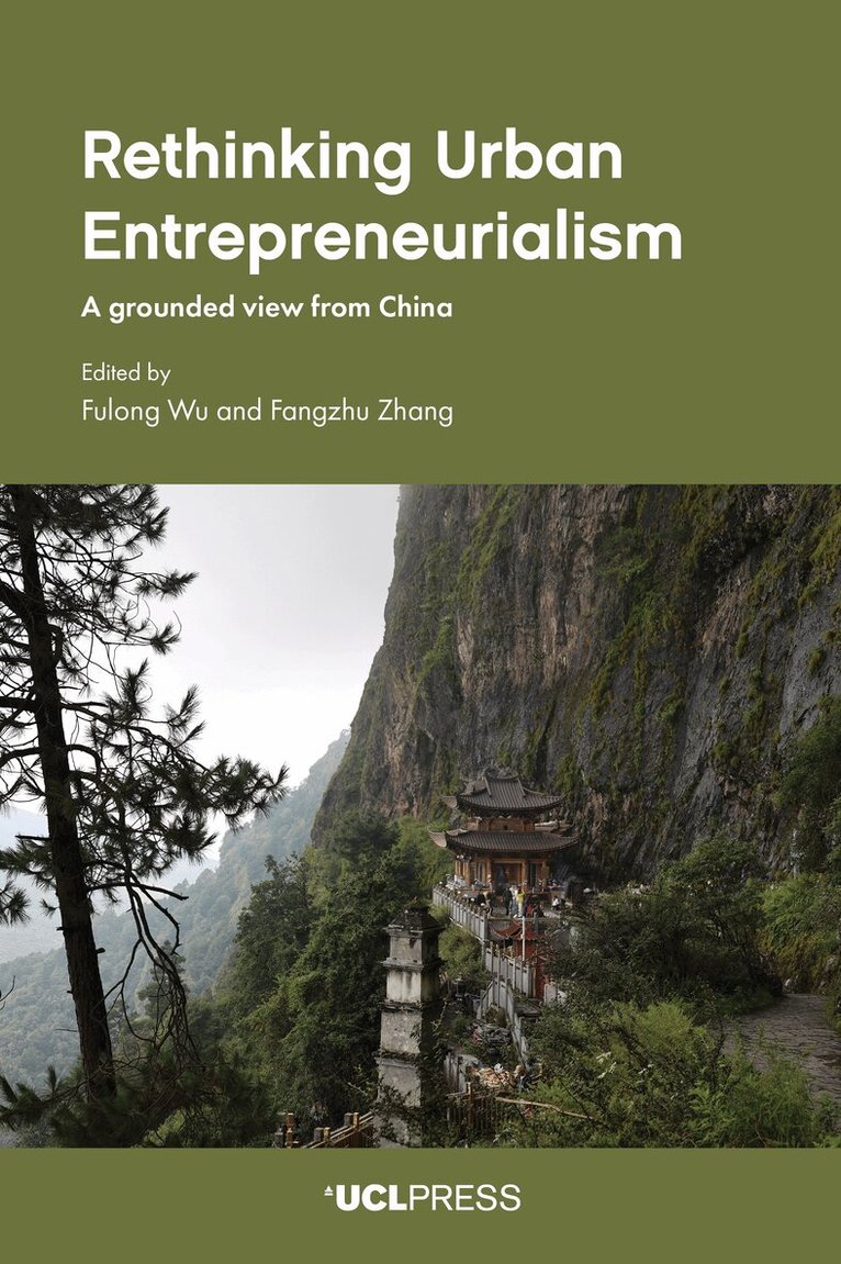 Fulong Wu, Fangzhu Zhang - Rethinking Urban Entrepreneurialism, Inbunden