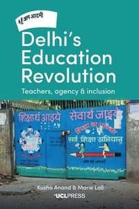 bokomslag Delhi's Education Revolution