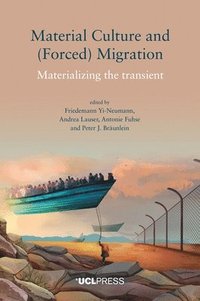 bokomslag Material Culture and (Forced) Migration