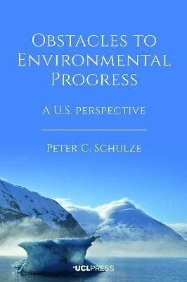 Obstacles to Environmental Progress 1