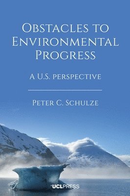 Obstacles to Environmental Progress 1