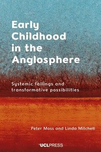 bokomslag Early Childhood in the Anglosphere