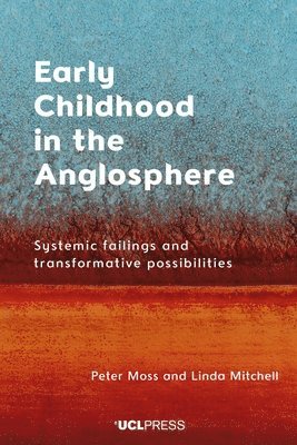bokomslag Early Childhood in the Anglosphere
