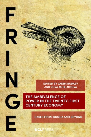 Vadim Radaev, Zoya Kotelnikova - Ambivalence of Power in the Twenty-First Century Economy, Häftad