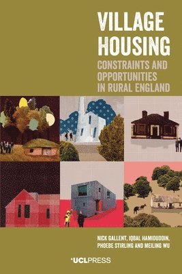 Nick Gallent, Iqbal Hamiduddin, Phoebe Stirling, Meiling Wu - Village Housing, Häftad