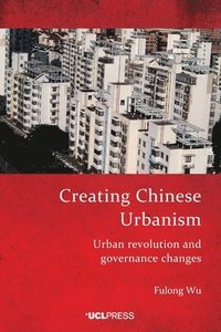 bokomslag Creating Chinese Urbanism