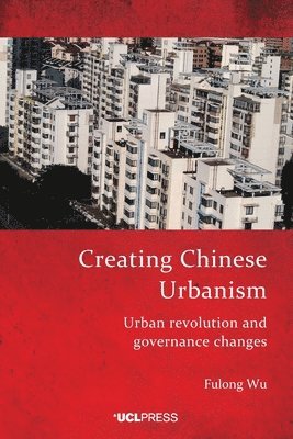 Creating Chinese Urbanism 1