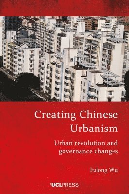 Creating Chinese Urbanism 1