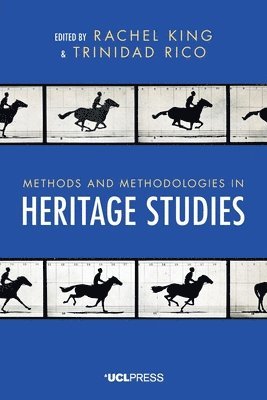 bokomslag Methods and Methodologies in Heritage Studies