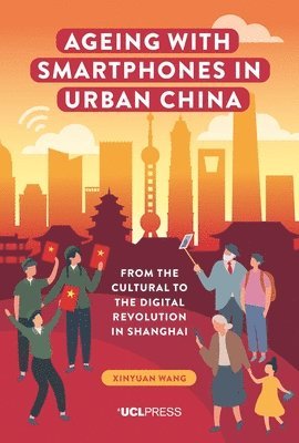 Ageing with Smartphones in Urban China 1