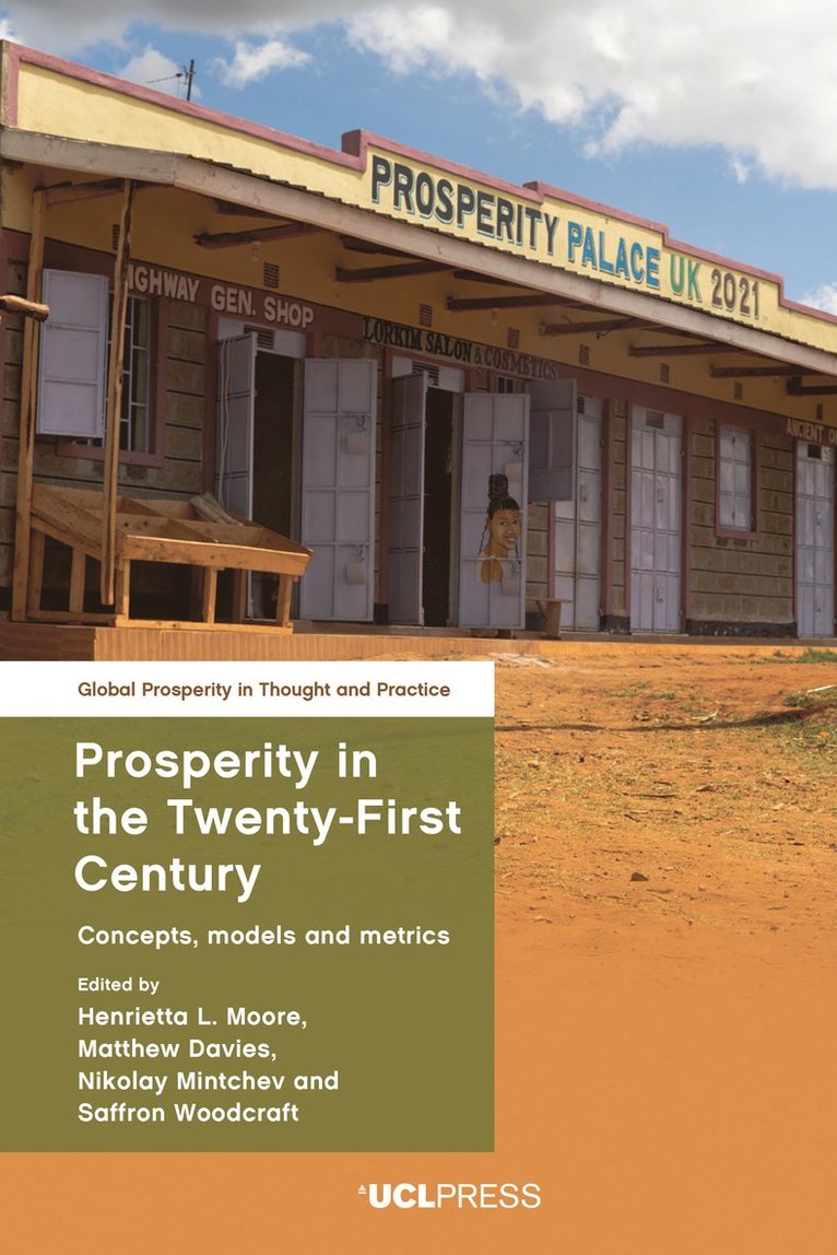 Henrietta L. Moore, Matthew Davies, Nikolay Mintchev, Saffron Woodcraft - Prosperity in the Twenty-First Century, Häftad