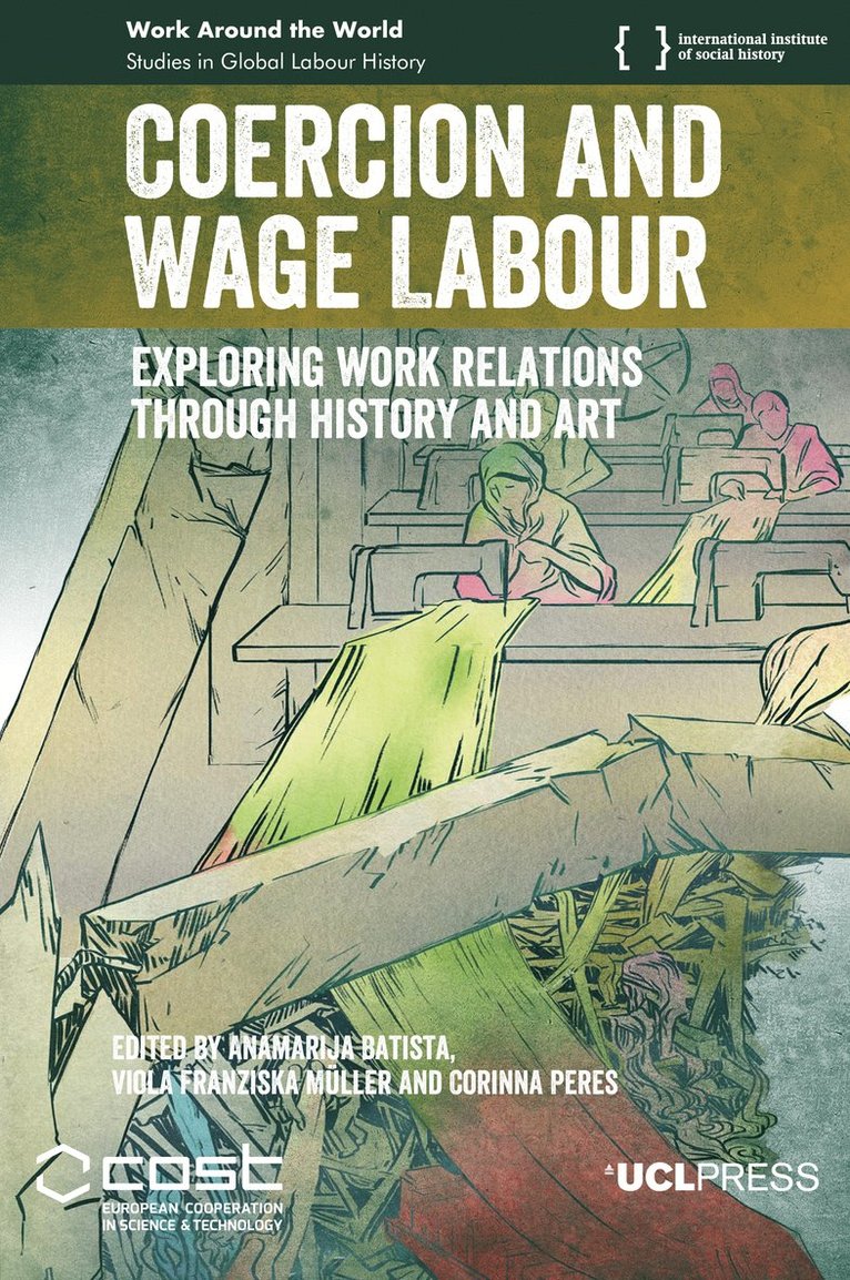 Anamarija Batista, Viola Müller, Corinna Peres, Viola Muller - Coercion and Wage Labour, Häftad